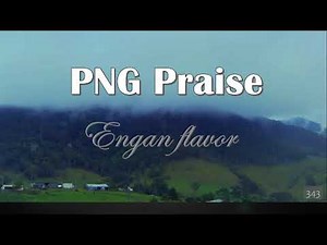 Enga Kara |PNG Gospel Praise