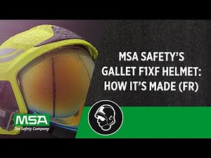 MSA Safety's GALLET F1XF Helmet: How its Made (FR)