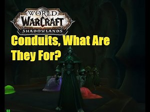 World of Warcraft. Quests - Conduits, What Are They For?