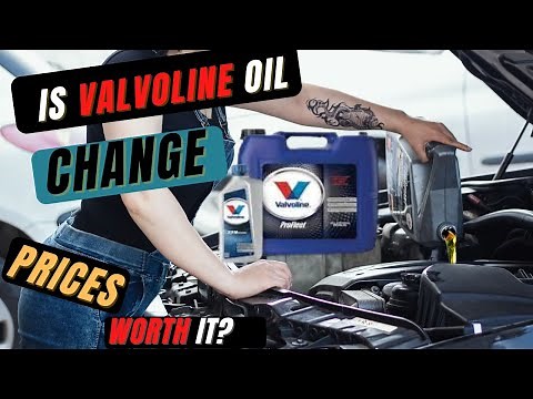 Prices of Valvoline Oil Change; Are they Worth It? (Valvoline Instant Oil Change Prices)