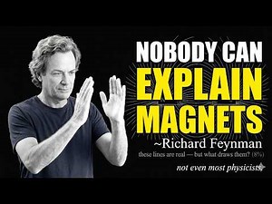 Nobody Can Actually Explain How Magnets Work | Richard Feynman