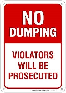 No Dumping Sign, Violators Will Be Prosecuted Sign, Red Background, 10x7 Inches, Rust Free .040 Aluminum, Fade Resistant, Easy Mounting, Indoor/Outdoor Use, Made in USA