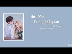 哪里都是你 - 队长 | Nơi đâu cũng thấy em - Đội trưởng | 𝙄 𝙬𝙖𝙣𝙩 𝙮𝙤𝙪 𝙗𝙖𝙘𝙠