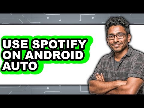 How to Use Spotify on Android Auto - Easy Guide