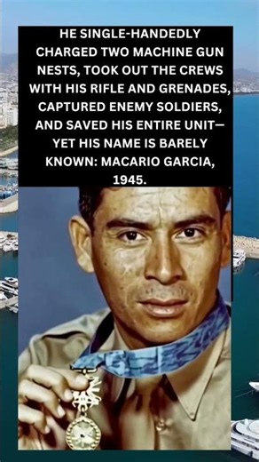 The Forgotten Hero Who Fought Alone and Saved His Unit — Macario Garcia (1945)