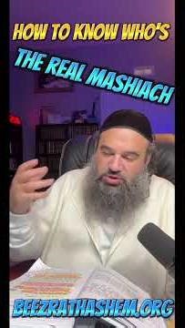 How To Know Who’s THE REAL MASHIACH