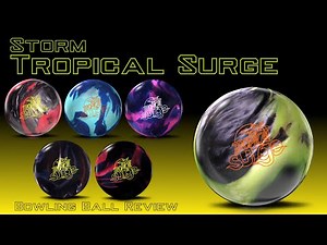 Storm Tropical Surge Bowling Ball Review – Tropical Storm Emax Bowling Ball Reviews