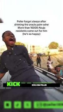 Peller forget steeze after drinking the oracle wine 10000 Abuja residents come out for him #peller