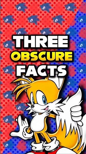3 Obscure Facts About Tails the Fox #sonic #sonicthehedgehog #milestailsprower