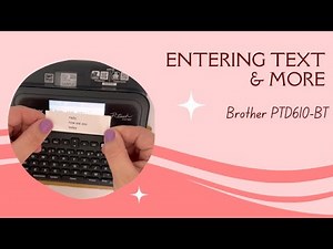 Brother PTD610BT - SAVE TAPE, enter text, label length, multiple lines, tabs, accented characters +