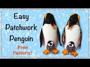 Easy Patchwork Penguin || FREE PATTERN || Full Tutorial with Lisa Pay