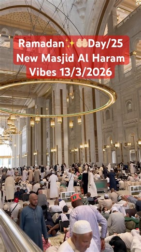 Ramadan✨🤲🏻Day/25 New Masjid Al Haram #makkah #explore #ramadan #viral #trending #fyp
