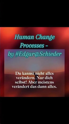 Human Change Processes - by #Edgar@Schieder