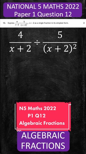 N5 Maths 2022 P1 Q12 #algebraicfractions #nat5maths #nat5 #learnontiktok