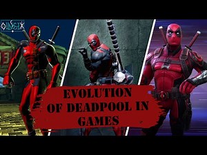 Evolution of DEADPOOL in Games (2005-2020)