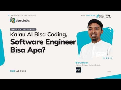 Kalau AI bisa Coding, Software Engineer Bisa Apa? | Dewatalks