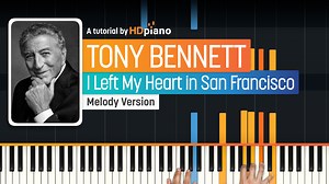 Play I Left My Heart in San Francisco on the Piano - HDpiano