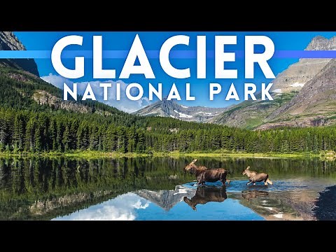 GLACIER NATIONAL PARK TRAVEL GUIDE 4K