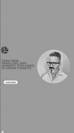 A Form 8938 1-Minute Filing, Penalty, and Amnesty Guide #fatca #form8938 #offshoreaccounts