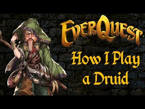 Everquest - How I Play a Druid (Druid Guide)
