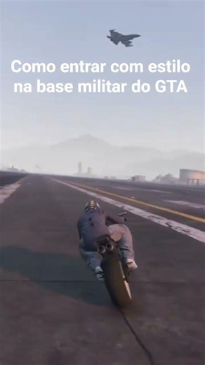 como entrar com estilo na base militar do GTA v
