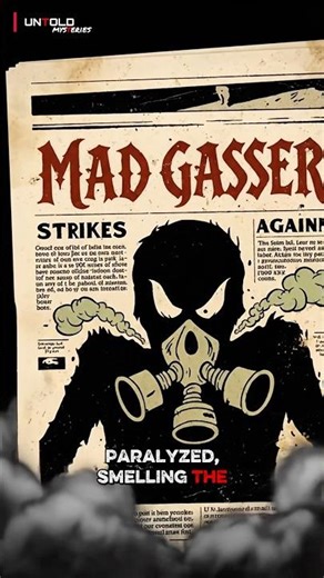 The Mad Gasser of Mattoon. Theme: Mass Hysteria / Chemical Attack / Unsolved Mystery