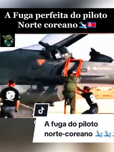 A fuga do piloto norte-coreano. #tiktok #piloto #fuga | pilot