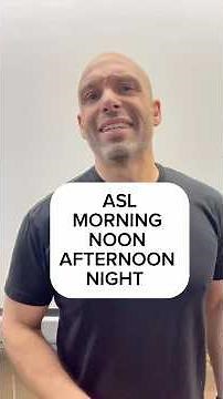 ASL: morning noon afternoon night #signwithjp #asl #signlanguage