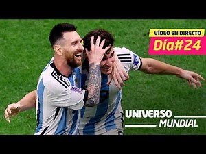 Día 24 de Qatar 2022 | Messi lleva a Argentina a la final: así lo contamos en UNIVERSO MUNDIAL
