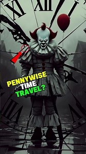 Pennywise Can Time Travel?! This Changes EVERYTHING #pennywise