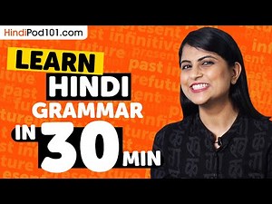 Learn Hindi Grammar in 30 Minutes - ALL the Basics Beginners Need [Grammar]