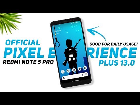 Official Pixel Experience Plus - Android 13 - Redmi Note 5 Pro - Good For Daily Usage!