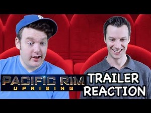 Pacific Rim - Uprising - Trailer Reaction