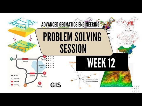 Week 12: GIS | Problem Solving Session | Advanced Geomatics Engineering | NPTEL