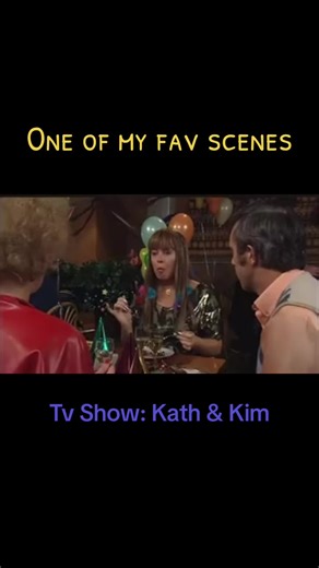 Favorite Scenes from Kath & Kim