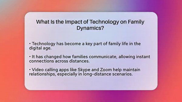 What Is the Impact of Technology on Family Dynamics? | Better Family Relationships