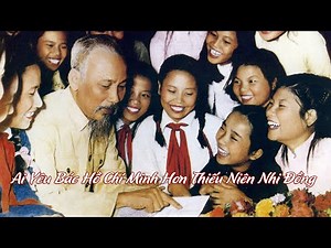 Ai Yêu Bác Hồ Chí Minh Hơn Thiếu Niên Nhi Đồng - Bích Hồng ft Thu Hằng | MV LYRIC