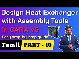 CATIA V5 Assembly Tutorial: How to Design a Heat Exchanger with Assembly Tools | Beginner's Guide