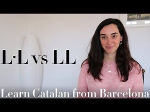 Learn Catalan language: difference and pronounciation of "L·L" and "LL"