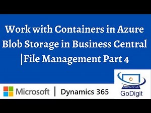 Work with Containers in Azure Blob Storage in Business Central |File Management Part 4