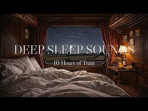 Train ASMR | 10 Hours of Relaxing Train Sounds for Deep Sleep 🚂😴