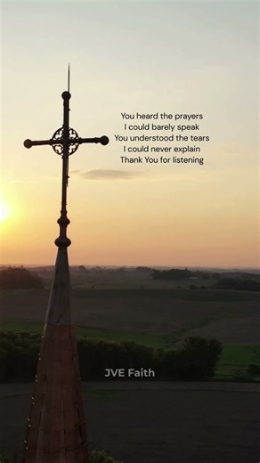 Thank You For Listening #jvefaith #prayer #godisnear