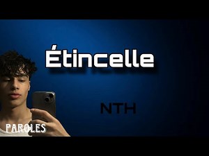 Étincelle - NTH (paroles)