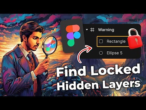 Only Figma Pros Know this Trick to Find Hidden Layers!