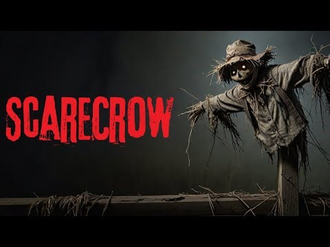 Scarecrow - Creepypasta Scary Story