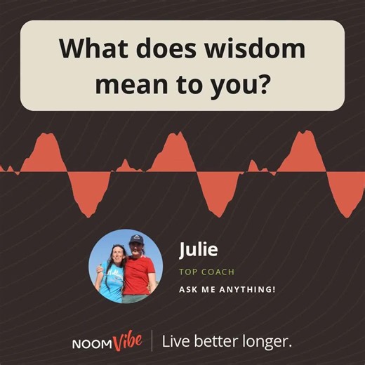 What does wisdom mean to you?