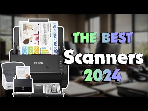 The Best Document Scanners in 2024 - Must Watch Before Buying!