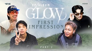 " 4EVE - GLOW " EP ALBUM 🦋 Friends of 4EVE : First Impression | Part 2 Watch the full video on YouTube : 4EVE Thank you for your support [ NONT TANONT , TangBadVoice , MAIYARAP , TIMETHAI ] 💿 2025.06.11 11 AM : FULL EP ALBUM VISUALIZER 7 PM : OFFICIAL MV #4EVEGLOW_Reaction #4EVE_GLOW #4EVE #XOXOentertainment #NONTTANONT #TangBadVoice #maiyarap #TIMETHAI | 4EVE