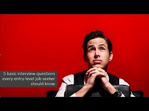 5 interview questions that all entry level job seekers should know