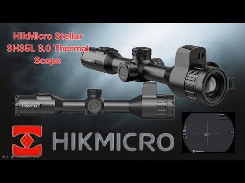HikMicro Stellar | SH35L 3.0 | Thermal Scope review
